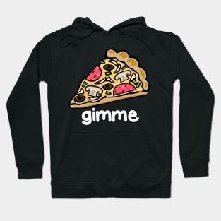 Gimme Pizza Hoodie